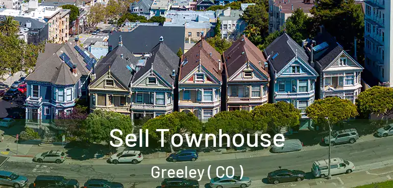  Sell Townhouse Greeley ( CO )