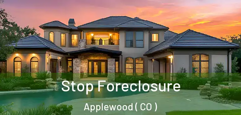 Stop Foreclosure Applewood ( CO )