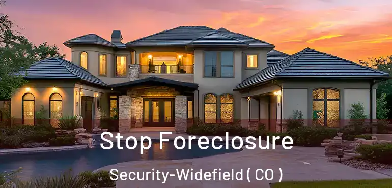  Stop Foreclosure Security-Widefield ( CO )