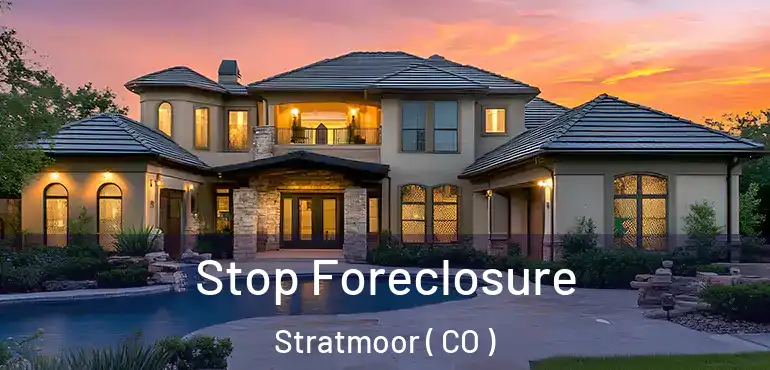 Stop Foreclosure Stratmoor ( CO )