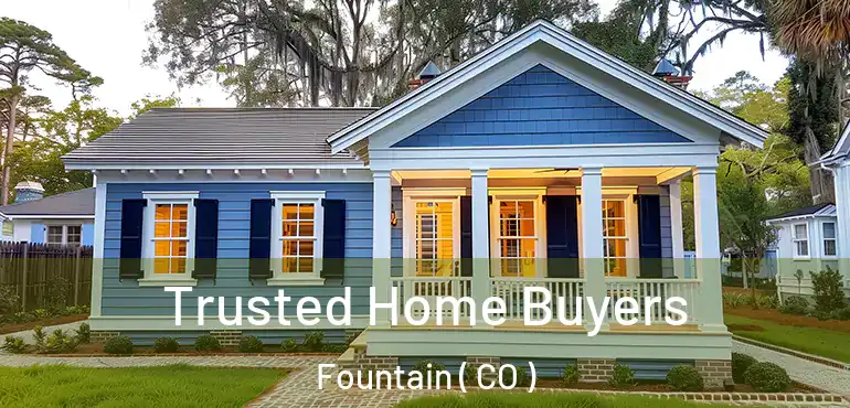  Trusted Home Buyers Fountain ( CO )