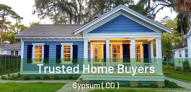 Trusted Home Buyers Gypsum ( CO )