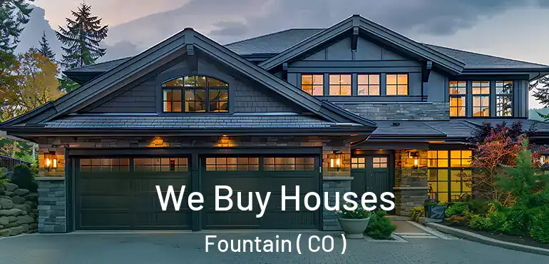  We Buy Houses Fountain ( CO )