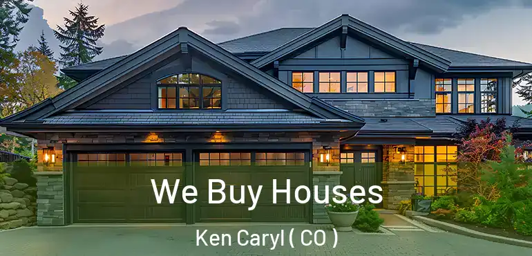  We Buy Houses Ken Caryl ( CO )