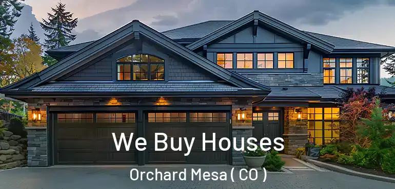  We Buy Houses Orchard Mesa ( CO )